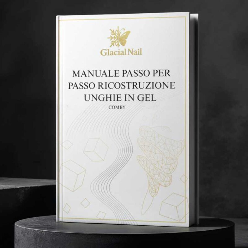 Manuale Passo per Passo Ricostruzione Unghie in Gel